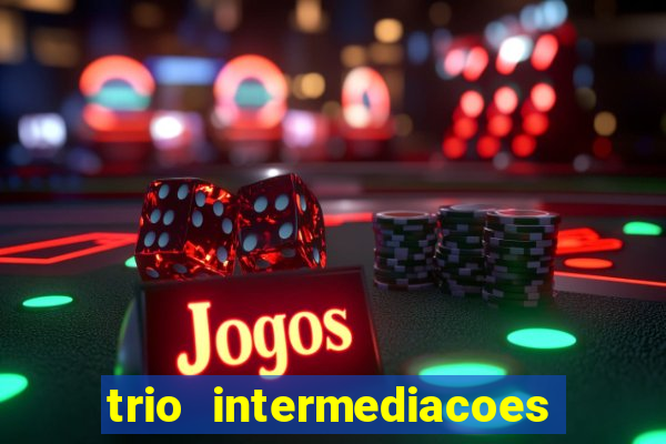 trio intermediacoes jogos online